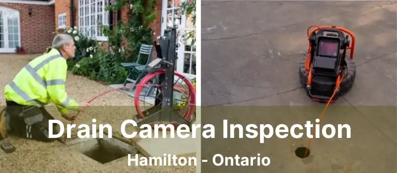  Drain Camera Inspection Hamilton - Ontario