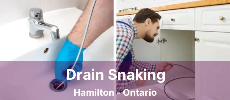  Drain Snaking Hamilton - Ontario