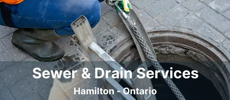  Sewer & Drain Services Hamilton - Ontario